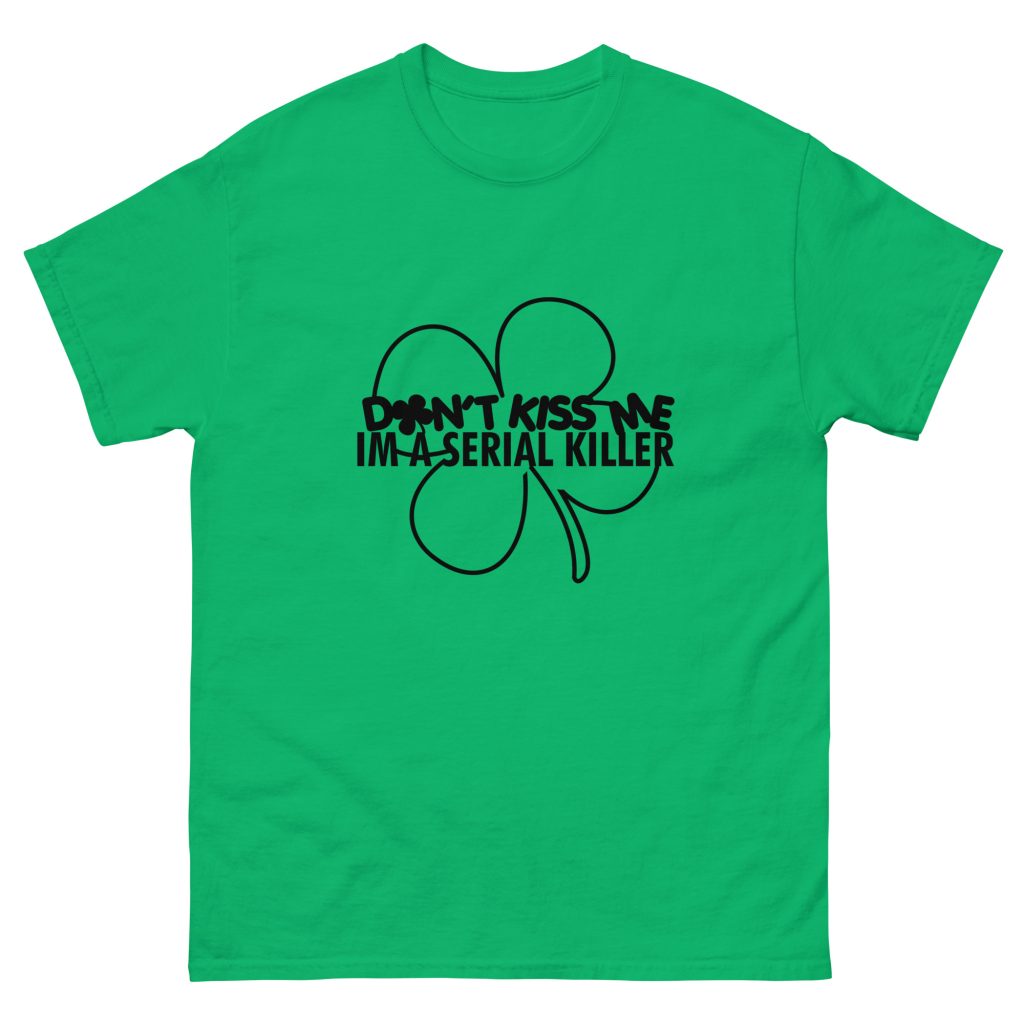 Dont Kiss Me T-Shirt (Green/Black) – SMALL (Black Sunday)