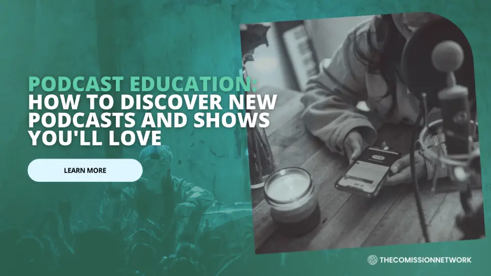 Engage and Entertain: How to Discover New Podcasts and Shows You’ll Love