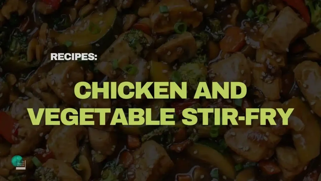 Chicken and Vegetable Stir-Fry
