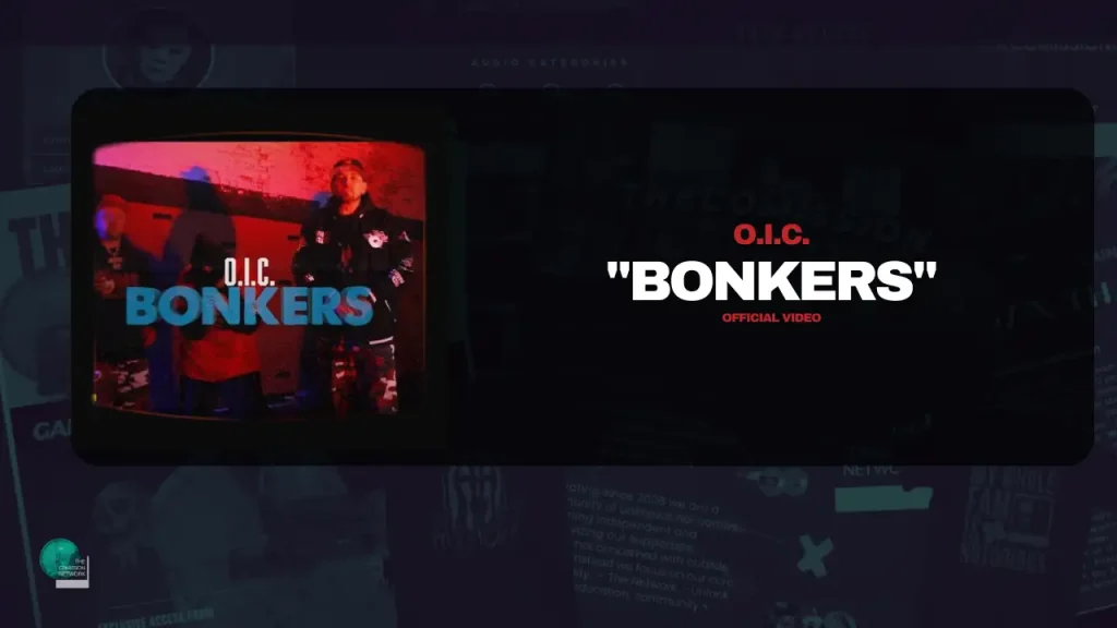 OIC – Bonkers (Official Music Video)