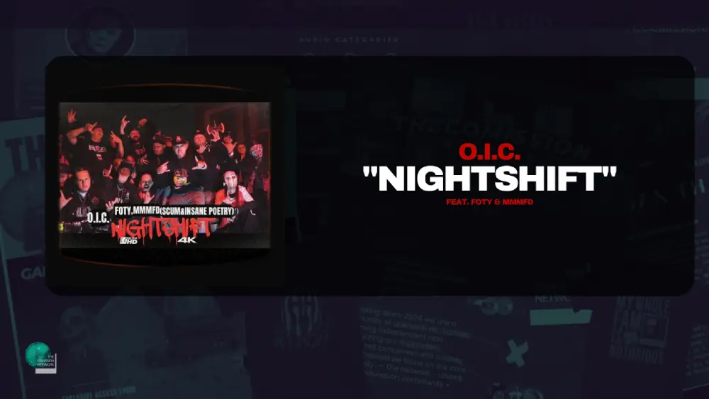 OIC – Nightshift ft. Foty, MMMFD (Scum, Insane Poetry) (Official Music Video)
