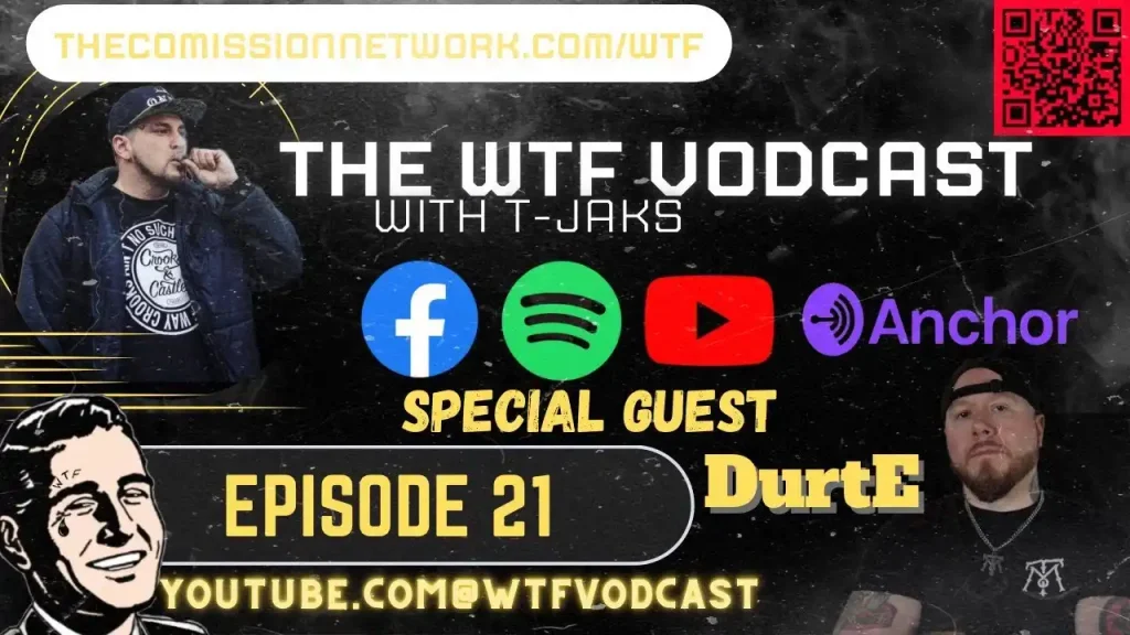 The WTF Vodcast EPISODE 21 – Featuring DurtE