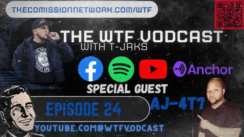 The WTF Vodcast EPISODE 24 – Featuring AJ-4T7