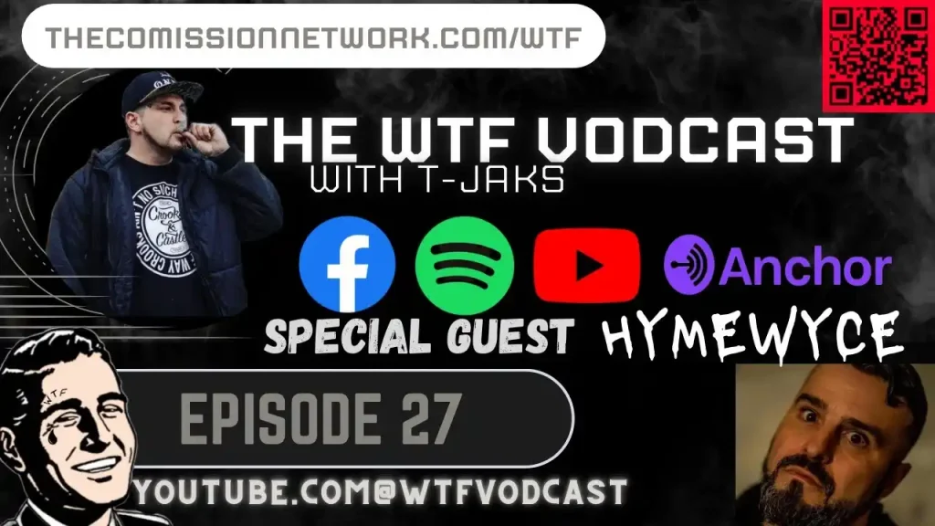 The WTF Vodcast EPISODE 27 – Featuring HYMEWYCE