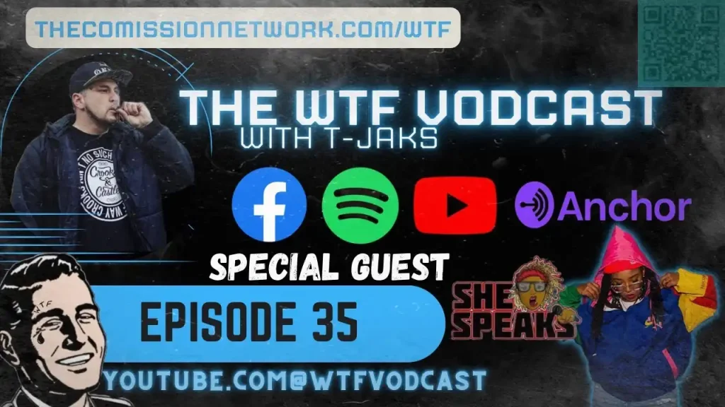 The WTF Vodcast EPISODE 35 – Featuring She Speaks