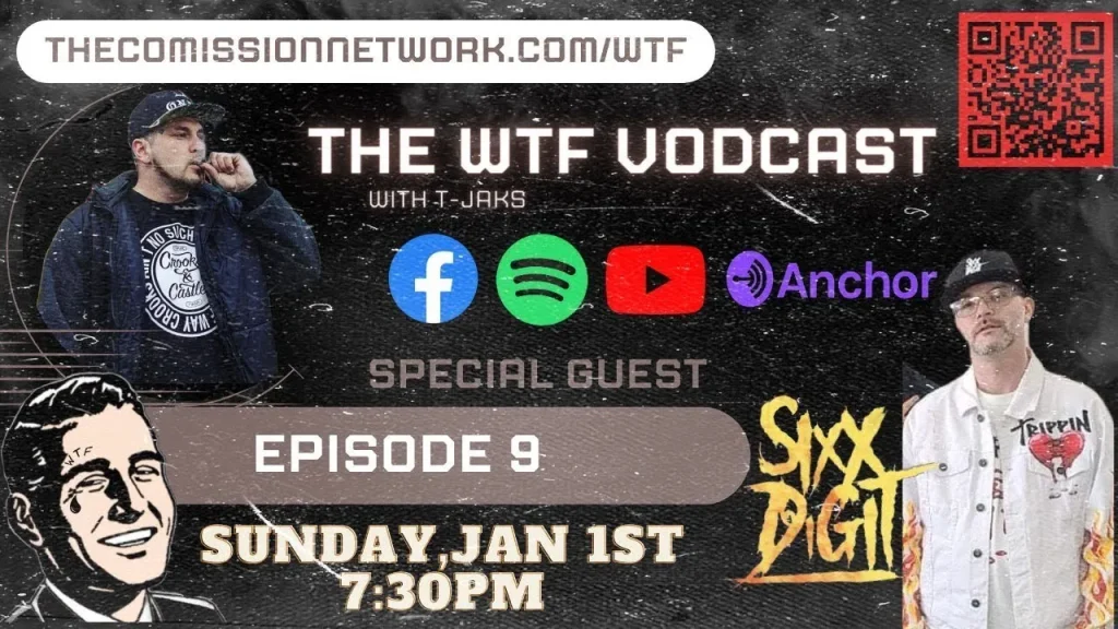 The WTF Vodcast EPISODE 9 – Featuring Sixx Digit