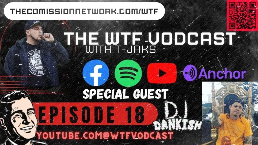 The WTF Vodcast EPISODE 18 – Featuring DJ Dankish