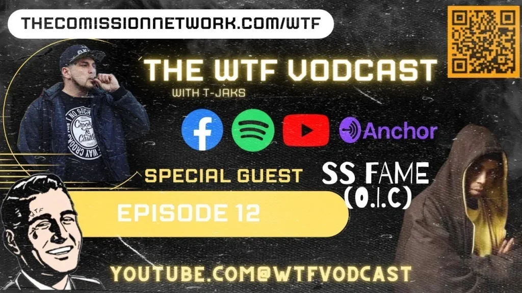 The WTF Vodcast EPISODE 12 – Featuring SS Fame
