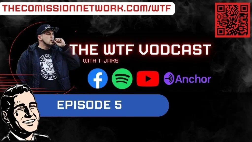 The WTF Vodcast EPISODE 5 – Featuring Hyme & Flapjack Wilson